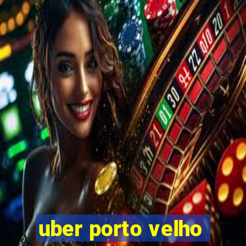 uber porto velho